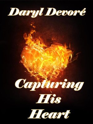 cover image of Capturing His Heart